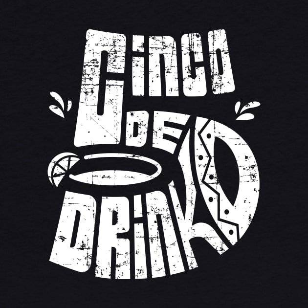 Cinco de Mayo Shirt Cinco De Drinko Funny Mexico Trip Party by teeleoshirts